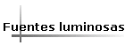 Fuentes luminosas