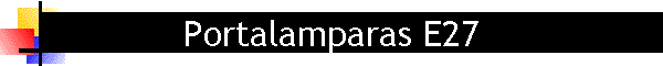 Portalamparas E27